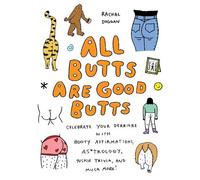 Rachal Duggan All Butts Are Good Butts (Copertina rigida)
