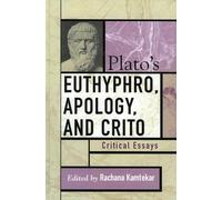 Rachana Kamtekar Plato's Euthyphro, Apology, and Crito (Copertina rigida)