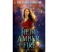 Rachanee Lumayno Heir of Amber and Fire (Tascabile) Kingdom Legacy