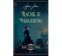 Rache & Vergebung: Oktober 1845 - Nadel, Faden & Mord 3
