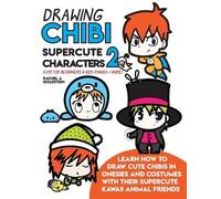 Rachel a Goldst Drawing Chibi Supercute Characters 2 Easy for Beginn (Tascabile)