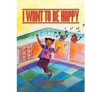 Rachel A Mazur I Want to be Happy (Copertina rigida)