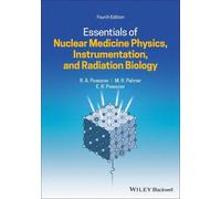 Rachel A. Powsner Mat Essentials of Nuclear Medicine Physics, Instru (Tascabile)