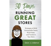 Rachel A Williamson 30 Days to Running Great Stores (Copertina rigida)