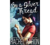 Rachel Aaron By a Silver Thread (Tascabile) Dfz Changeling