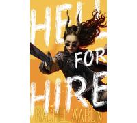 Rachel Aaron Hell for Hire (Copertina rigida) Tear Down Heaven
