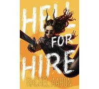 Rachel Aaron Hell For Hire (Tascabile) Tear Down Heaven