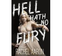 Rachel Aaron Hell Hath No Fury (Copertina rigida) Tear Down Heaven