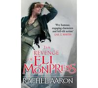 Rachel Aaron The Revenge of Eli Monpress (Tascabile)
