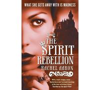 Rachel Aaron The Spirit Rebellion (Tascabile) Legend of Eli Monpress