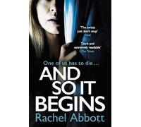 Rachel Abbott And So It Begins (Tascabile) Stephanie King Thriller