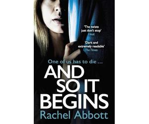 Rachel Abbott And So It Begins (Tascabile) Stephanie King Thriller