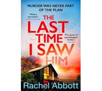 Rachel Abbott The Last Time I Saw Him (Tascabile) Stephanie King Thriller