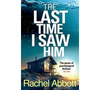 Rachel Abbott The Last Time I Saw Him (Tascabile) Stephanie King Thriller