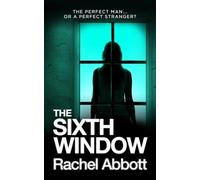 Rachel Abbott The Sixth Window (Tascabile)