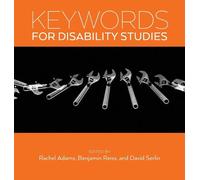 Rachel Adams Keywords for Disability Studies (Tascabile) Keywords