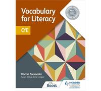 Rachel Alexander Jane Cooper Vocabulary for Literacy: CfE (Tascabile)