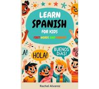Rachel Alvarez Learn Spanish for Kids (Tascabile)
