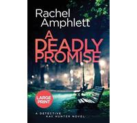 Rachel Amphlett A Deadly Promise (Tascabile) Detective Kay Hunter