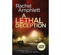 Rachel Amphlett A Lethal Deception (Tascabile) Detective Kay Hunter