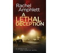 Rachel Amphlett A Lethal Deception (Tascabile) Detective Kay Hunter