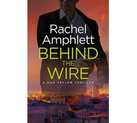 Rachel Amphlett Behind the Wire (Tascabile) Dan Taylor