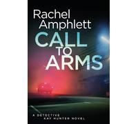 Rachel Amphlett Call to Arms (Tascabile) Detective Kay Hunter