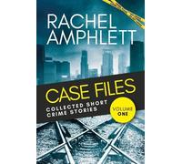 Rachel Amphlett Case Files: Collected Short Crime Stories Volume 1 (Tascabile)