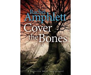 Rachel Amphlett Cover the Bones (Tascabile) Detective Mark Turpin