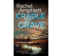 Rachel Amphlett Cradle to Grave (Tascabile) Detective Kay Hunter