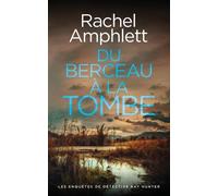 Rachel Amphlett Du berceau à la tombe (Tascabile)