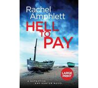 Rachel Amphlett Hell to Pay (Tascabile) Detective Kay Hunter