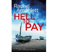 Rachel Amphlett Hell to Pay (Tascabile) Kay Hunter