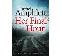 Rachel Amphlett Her Final Hour (Tascabile) Detective Mark Turpin