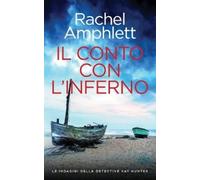 Rachel Amphlett Il conto con l'inferno (Tascabile)