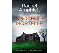 Rachel Amphlett Innocence mortelle (Tascabile)