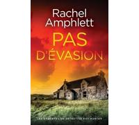 Rachel Amphlett Pas d'évasion (Tascabile) Les Enquêtes de Détective Kay Hunter