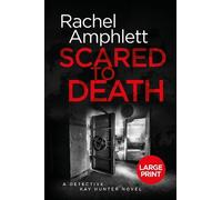 Rachel Amphlett Scared to Death (Tascabile) Detective Kay Hunter