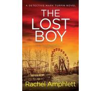 Rachel Amphlett The Lost Boy (Tascabile) Detective Mark Turpin