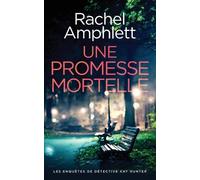 Rachel Amphlett Une promesse mortelle (Tascabile)