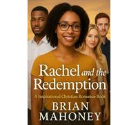 Rachel and the Redemption: A Inspirational Christian Romance Book: 3