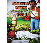 Rachel and the Scarecrow: Rachel’s Perfect Plot