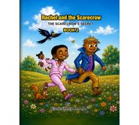 Rachel and the Scarecrow: The Scarecrow’s Secret: 2