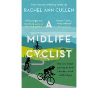 Rachel Ann Cullen A Midlife Cyclist (Tascabile)