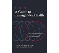 Rachel Ann Heath Ph.D. Katie Wynne A Guide to Transgender H (Copertina rigida)