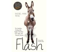 Rachel Anne Ridge Flash (Tascabile) Flash the Donkey