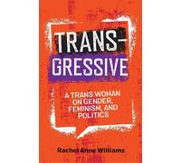 Rachel Anne Williams Transgressive (Tascabile)