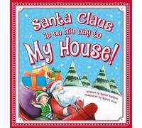Rachel Ashford Santa Claus is on His Way to My House (Libro di cartone)