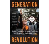 Rachel Aspden Generation Revolution (Tascabile)