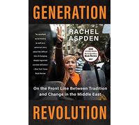 Rachel Aspden Generation Revolution (Tascabile)